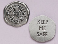 1" Diameter "Keep Me Safe" ~ Firefighter Pocket Token 