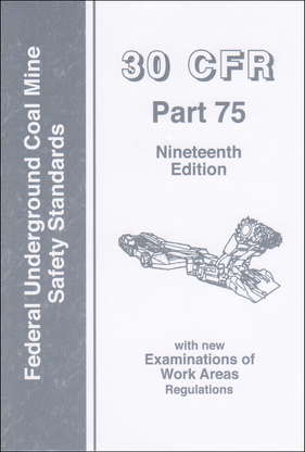 30 CFR Part 75 | Pocket Reference Book | MSHA Regulations