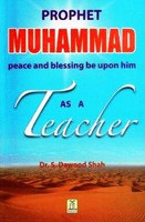 Prophet Muhammad (PABUH) As A Teacher
