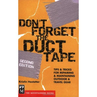 The Mountainers Books Don't Forget the Duct Tape Book