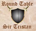 Round Table - Sir Triston