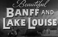 Beautiful Banff And Lake Louise (1935) DVD