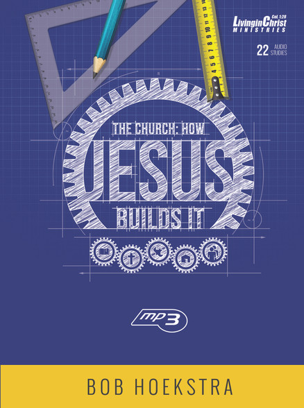 The Church: How Jesus Builds It MP3 Disc