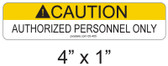 Caution Authorized Personnel Only Label - Item #05-405