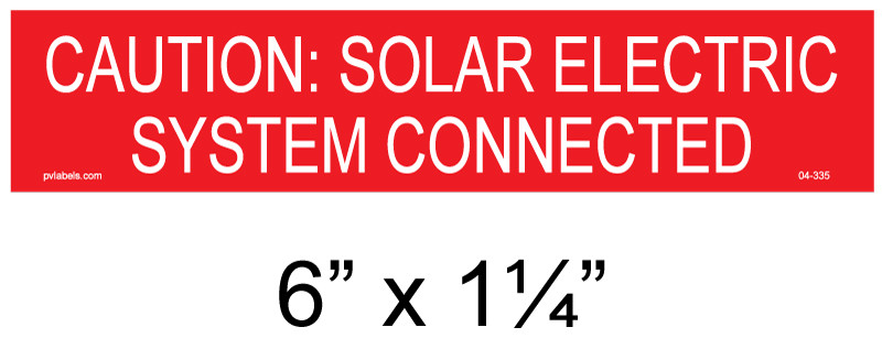 Caution Solar Electric System Connected 100 ea Solar Warning Labels 