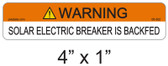 WARNING SOLAR ELECTRIC BREAKER IS BACKFED 100 ea Solar Warning Labels 