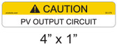 Caution PV Output Circuit Label - Item 05-379