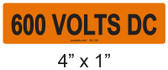 600 VOLTS DC - PV Labels #30-130