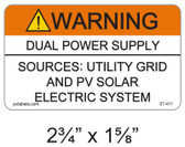 Warning Dual Power Supply - .040 Aluminum - Item #07-411