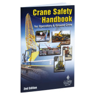 Crane Safety Handbook: For Operators and Ground Crew - 2nd Edition