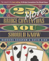 25 More Bridge Conventions You Should Know By Barbara Seagram & David Bird 