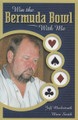 Win the Bermuda Bowl With Me By Jeff Meckstroth & Marc Smith 