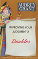 Improving Your Judgment 2 Doubles By Audrey Grant 