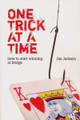 One Trick At A Time By Jim Jackson 