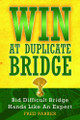 Win at Duplicate Bridge By Fred Parker