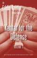 Kantar For the Defense Vol 1  By Eddie Kantar