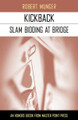 KickBack Slam Bidding at Bridge By Robert Munger
