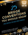 25 Bridge Conventions You Should Know (2nd Edition)