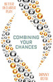 Combining Your Chances