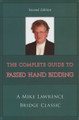 The Complete Guide to Passed Hiand Bidding By Mike Lawrence 