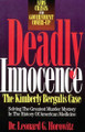   Deadly Innocence: The Kimberly Bergalis Case-- Solving The Greatest Murder Mystery In The History of American Medicine (PDF Download Version)
