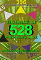  The Book of 528: Prosperity Key of LOVE (Hardcover)