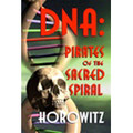 DNA: Pirates of the Sacred Spiral - Hardcover Book