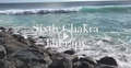 Sixth Chakra Therapy 741Hz (Downloadable Streaming Video)