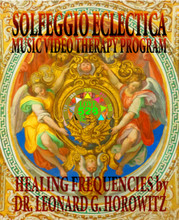 Complete Frequency Rehab Solfeggio Eclectica Music-Video Therapy Package