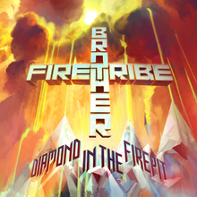 BROTHER FIRETRIBE - Diamond In The Firepit