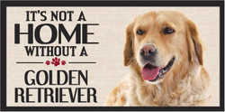Its Not A Home Without A GOLDEN RETRIEVER Wood Sign Its Not A Home Without A GOLDEN RETRIEVER Wood Sign