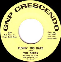 SEEDS  -   Pushin' to hard/ Try to understand (59937/7s)