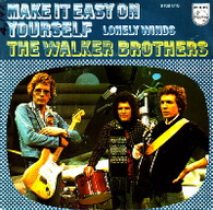 WALKER BROTHERS  -   Make it easy on yourself/ Lonely winds (59493/7s)