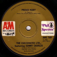 CHECKMATES FEATURING SONNY CHARLES  -   Proud Mary/ Spanish Harlem  (G6990/7s)