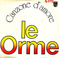LE ORME  -   Canzone d'amore/ E' finita una stagione (G69272/7s)