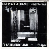 PLASTIC ONO BAND  -   Give peace a chance/ Remember love (G74976/7s)