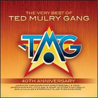 TED MULRY GANG - VERY BEST OF TED MULRY GANG (40TH ANNIVERSARY EDITION)    (CD25508/CD)