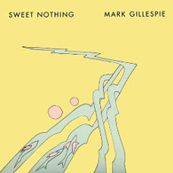 GILLESPIE/MARK - SWEET NOTHING    (CD23689/CD)