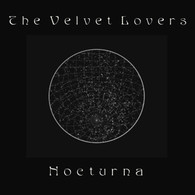 THE VELVET LOVERS - NOCTURNA    (LP5579/LP)