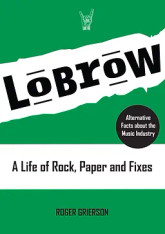 GRIERSON/ROGER - LOBROW (BOOK) $A30 + $A10 POST Order Direct www.lobrowthebook.com