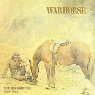 WARHORSE (UK) - THE RECORDINGS 1970-1972 (EXPANDED AND REMASTERED)