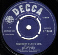 FURY,BILLY  -   Somebody else's girl/ Go ahead and ask her (G77218/7s)