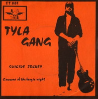 TYLA GANG  -   Suicide jockey/ Cannons of the boogie night (G77496/7s)