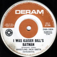 SMITH, WHISTLING JACK   -   I was Kaiser Bill's batman/ The British grin & bear (G77520/7s)