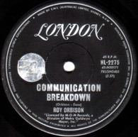 ORBSION,ROY  -   Communication breakdown/ Going back to Gloria (G791305/7s)