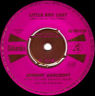 ASHCROFT,JOHNNY  -   Little boy lost/ My love is a river (G6718/7s)