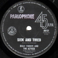 THORPE,BILLY & AZTECS  -   Sick and tired/ About love (G 71411/7s)