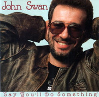 SWAN,JOHN  -   Say you'll do something/ Letter to home (G82446/7s)