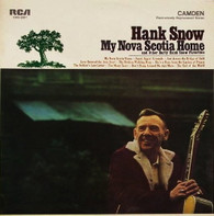 SNOW,HANK  -  MY NOVA SCOTTIA HOME  (82891/LP)