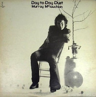 MCLAUGHLAN,MURRAY  -  DAY TO DAY DUST  (G87253/LP)